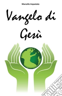 Vangelo di Gesù libro