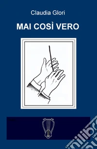 Mai cosi vero libro