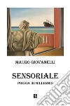 Sensoriale. Poesia 3° millennio libro