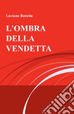 L'ombra della vendetta