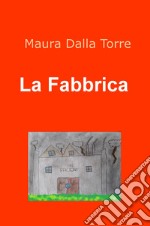 La fabbrica libro