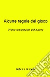 Alcune regole del gioco libro