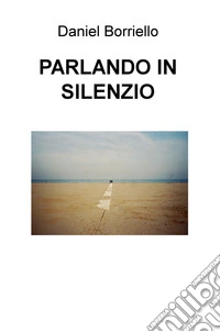 Parlando in silenzio