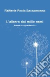 L'albero dai mille rami (Manuale teologico-filosofico) libro di Saccomanno Raffaele Paolo