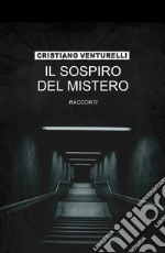 Il sospiro del mistero