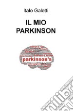 Il mio Parkinson libro