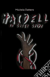 Haidell. Le sette sfide