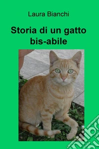 Storia di un gatto bis-abile libro