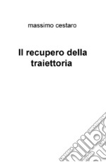 Il recupero della traiettoria libro