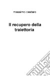 Il recupero della traiettoria libro