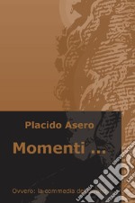 Momenti... Ovvero: la commedia del divano