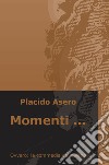 Momenti... Ovvero: la commedia del divano libro