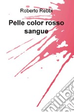 Pelle color rosso sangue libro