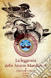 La leggenda delle anatre mandarine libro di Cafiero Salvatore