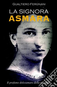 La signora Asmara libro