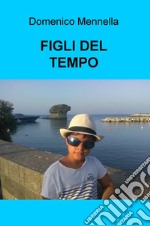 Figli del tempo libro