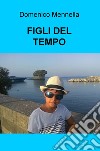 Figli del tempo libro