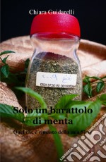 Solo un barattolo di menta. Quel che è rimasto della mia Siria libro