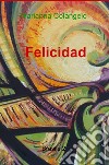 Felicidad. Brasile. Vol. 2 libro