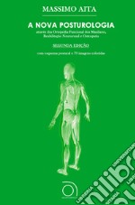 A nova posturologia. Ediz. multilingue libro