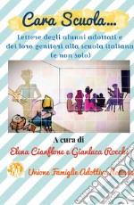 Cara scuola... Lettere degli alunni adottati e dei loro genitori alla scuola italiana (e non solo)