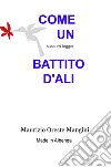 Come un battito d'ali. Sussurri leggeri libro di Mangini Maurizio Oreste