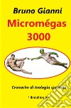 Micromegas 3000. Cronache di teologia spaziale libro