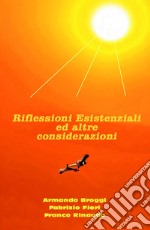 Riflessioni esistenziali ed altre considerazioni libro