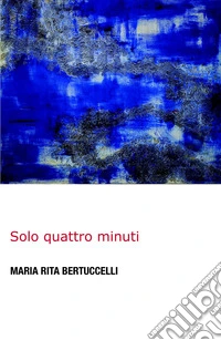 Solo quattro minuti