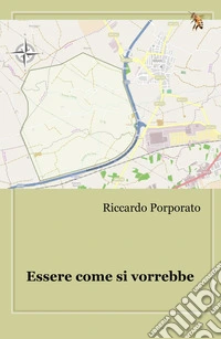 Essere come si vorrebbe libro