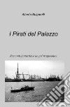 I pirati del palazzo libro