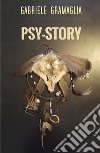 Psy-story. Ediz. italiana libro