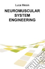 Neuromuscular system engineering libro