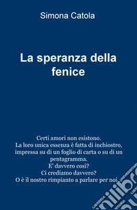 La speranza della fenice