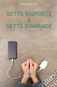 Sette risposte a sette domande libro