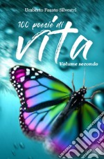 100 poesie di vita. Vol. 2 libro