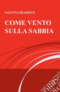 Come vento sulla sabbia libro
