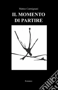 Il momento di partire libro