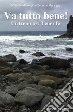 Va tutto bene! Un treno per Tenerife