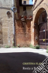 Resta a Bologna. Incontro libro
