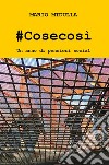 #Cosecosì. Un anno di pensieri social libro