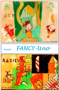 Fancy Uno. Fancy Uno ritorna libro