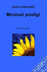 Minimali prodigi libro