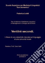 Ventitré secondi. I riflessi di una catastrofe naturale sul linguaggio di una comunità locale libro