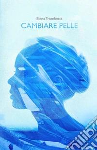 Cambiare pelle