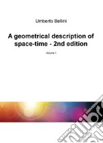 A geometrical description of space-time. Vol. 1 libro