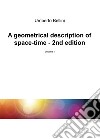 A geometrical description of space-time. Vol. 1 libro