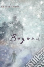 Beyond. Ediz. italiana