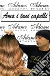 Ama i tuoi capelli libro