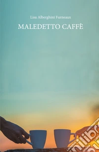 Maledetto caffè libro